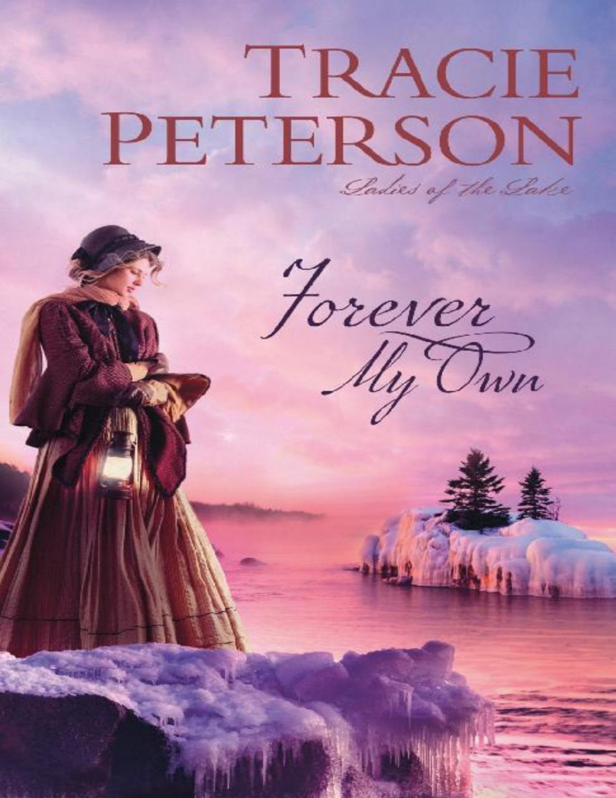 Forever My Own Ladies Of The Lake Tracie Peterson