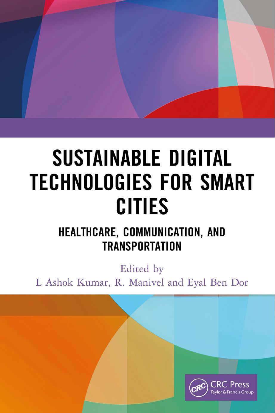 Sustainable Digital Technologies For Smart Cities Healthcare Communication And Transportation L Ashok Kumar