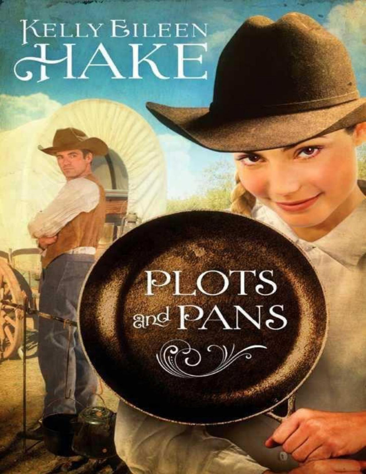 Plots And Pans Kelly Eileen Hake