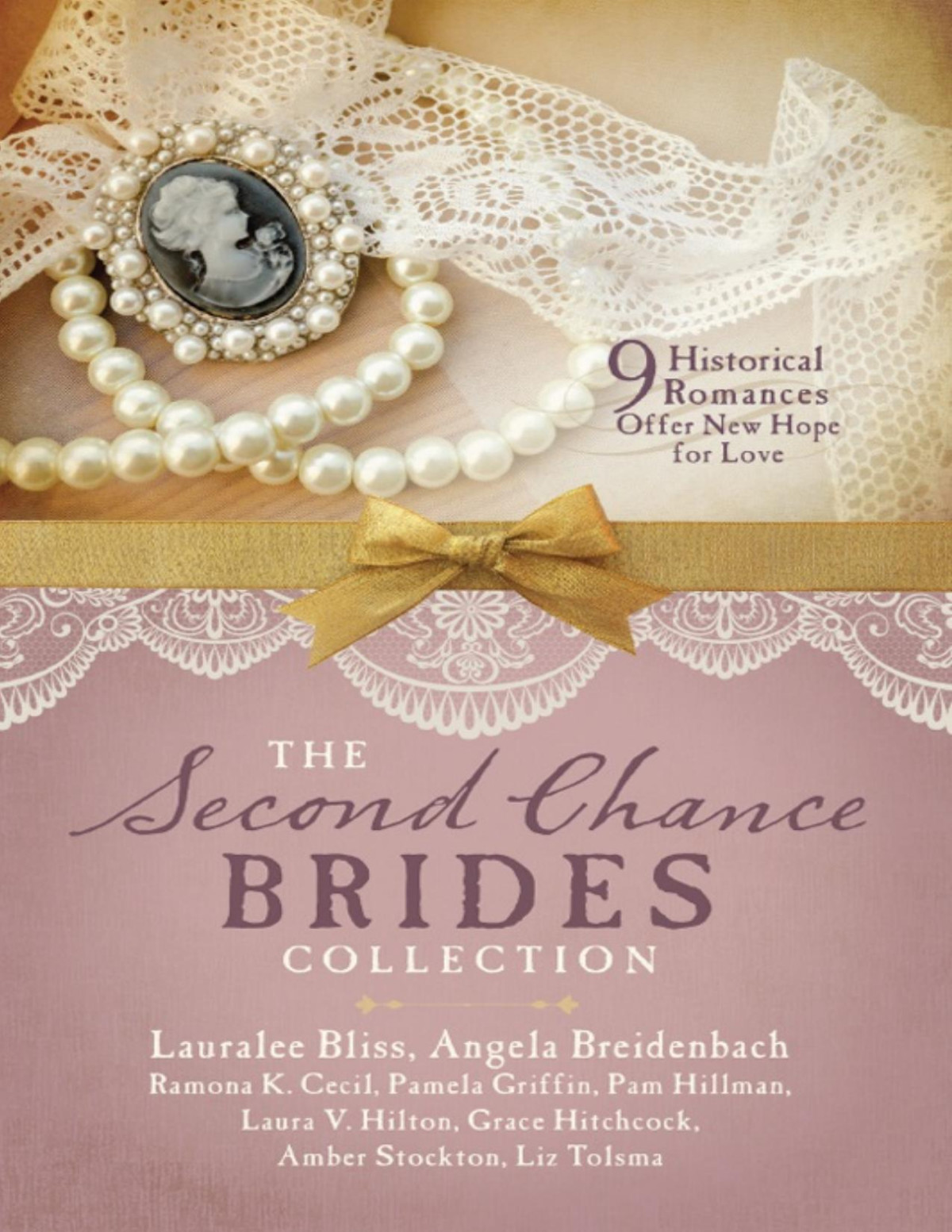 The Second Chance Brides Collection Bliss Lauralee Breidenbach