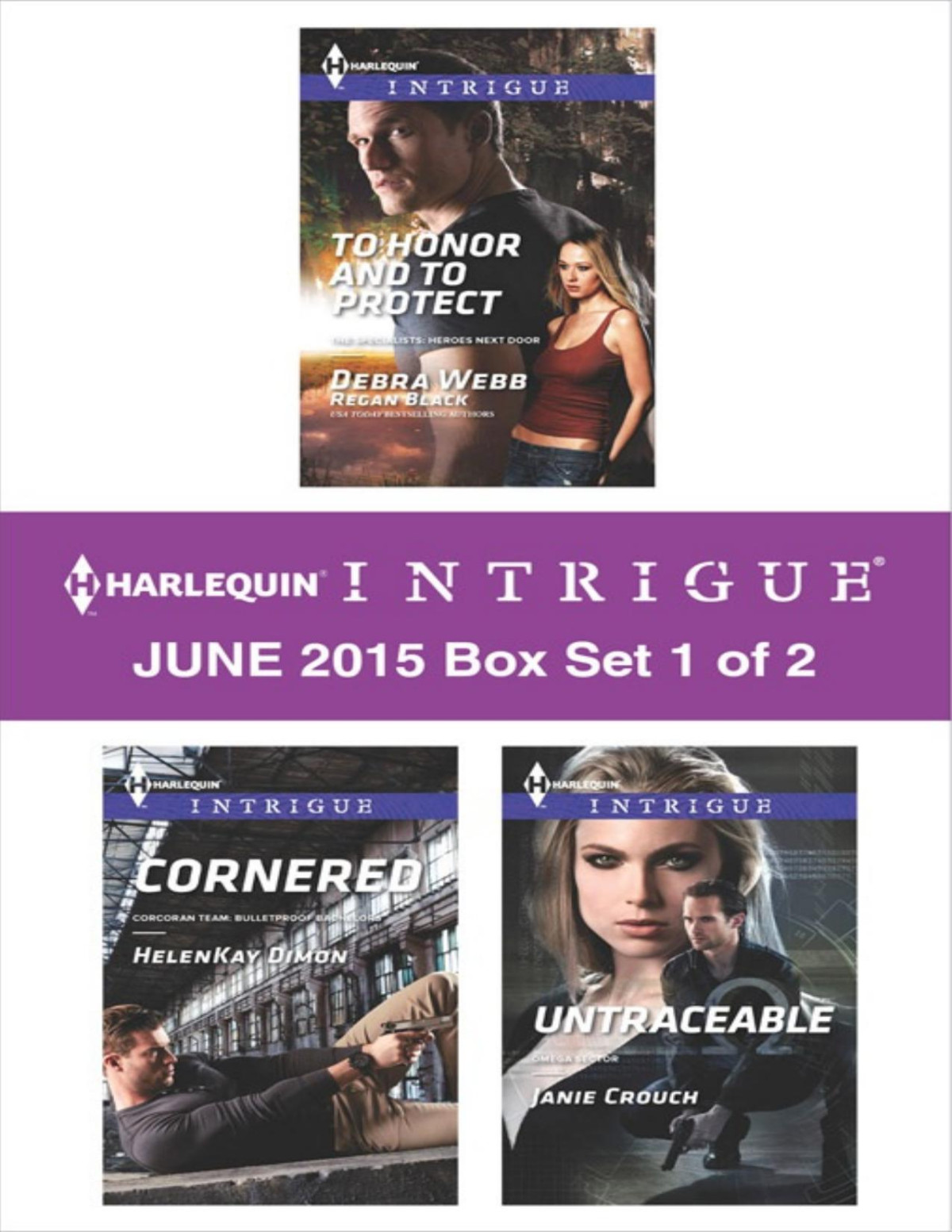 Harlequin Intrigue June 2015 Box Set 1 Of 2 To Honor And To Protectcornereduntraceable Debra Regan Webb Black