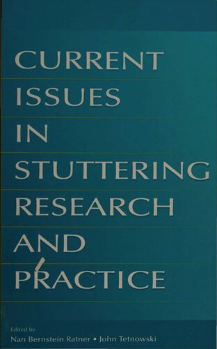 Current Issues In Stuttering Research And Practice Nan Bernstein Ratner John Tetnowski