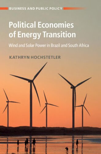 Political Economies Of Energy Transition Wind And Solar Power In Brazil And South Africa Kathryn Hochstetler