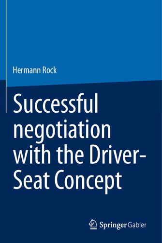 Successful Negotiation With The Driverseat Concept Hermann Rock