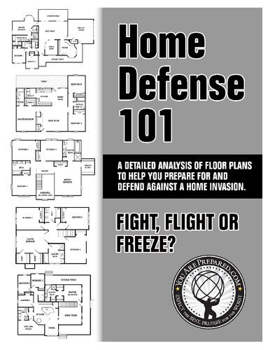 Home Defense 101 A Detailed Analysis Of Floor Plans To Help You Prepare For And Defend Against A Home Invasion Youareprepared