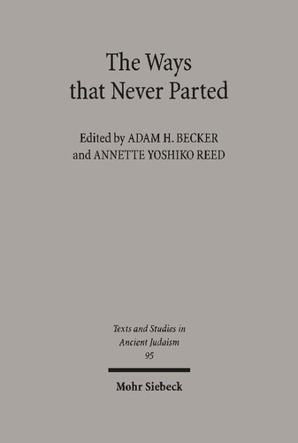 The Ways That Never Parted Texts And Studies In Ancient Judaism Adam H Becker