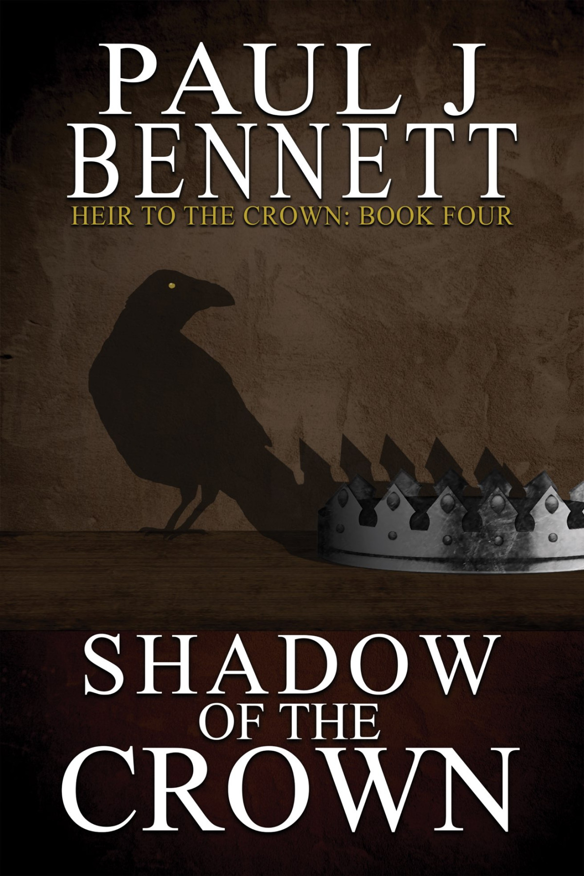 Shadow Of The Crown 1st Edition Paul J Bennett