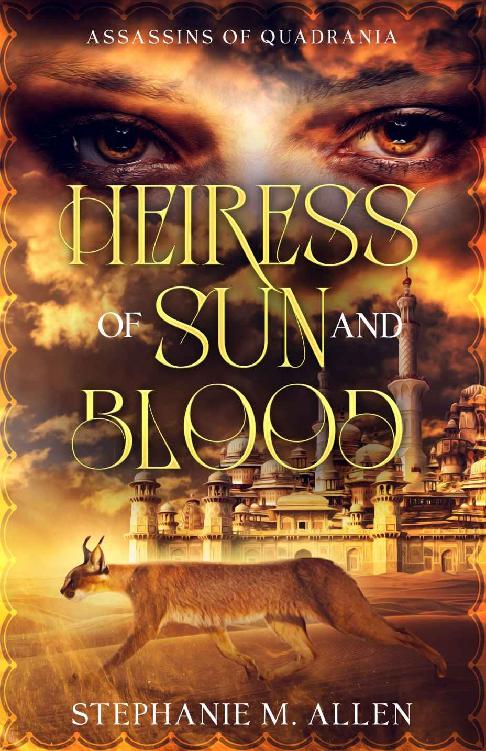 Heiress Of Sun And Blood Assassins Of Quadrania Book 1 Stephanie M Allen