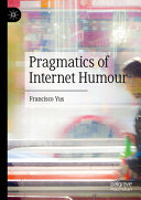 Pragmatics Of Internet Humour Francisco Yus