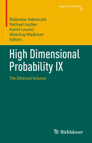 High Dimensional Probability Ix The Ethereal Volume Radosaw Adamczak