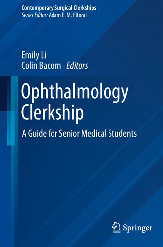 Ophthalmology Clerkship A Guide For Senior Medical Students Emily Li