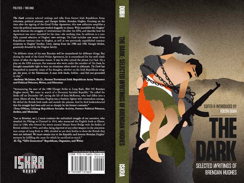 The Dark Selected Writings Of Brendan Hughes Risn Dubh
