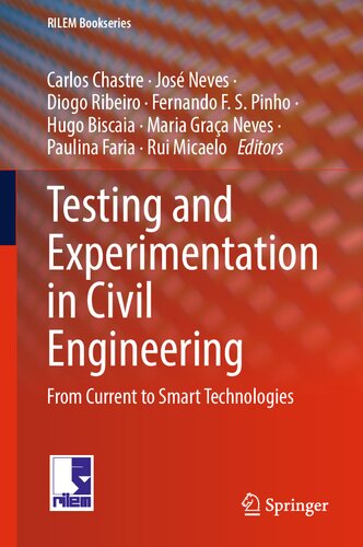 Testing And Experimentation In Civil Engineering From Current To Smart Technologies Carlos Chastre