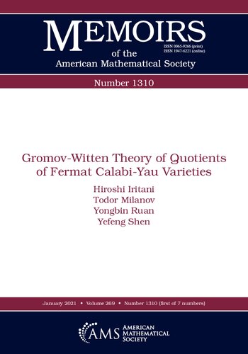 Gromovwitten Theory Of Quotients Of Fermat Calabiyau Varieties Hiroshi Iritani