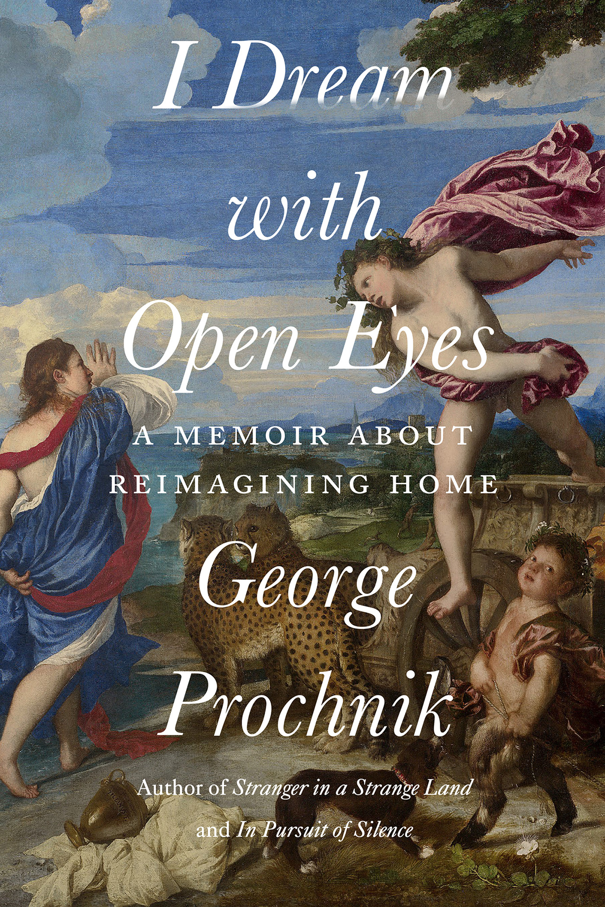 I Dream With Open Eyes George Prochnik