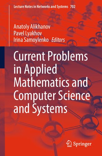Current Problems In Applied Mathematics And Computer Science And Systems Anatoly Alikhanov