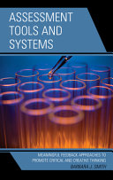 Assessment Tools And Systems Meaningful Feedback Approaches To Promote Critical And Creative Thinking Barbara J Smith