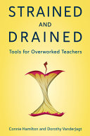 Strained And Drained Tools For Overworked Teachers Connie Hamilton