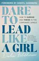 Dare To Lead Like A Girl Dalia Feldheim
