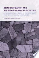 Democratization And Struggles Against Injustice Justo Serrano Zamora
