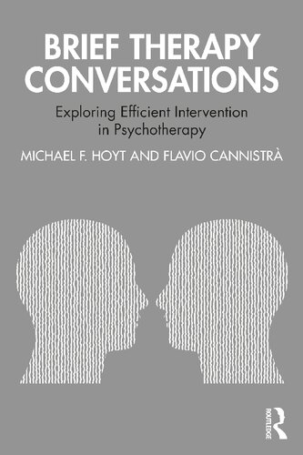 Brief Therapy Conversations Exploring Efficient Intervention In Psychotherapy Michael F Hoyt