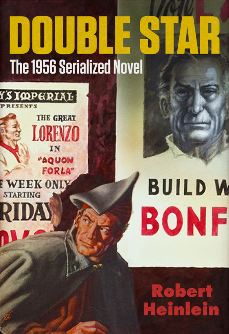 Double Star The 1956 Serialized Novel Robert Heinlein
