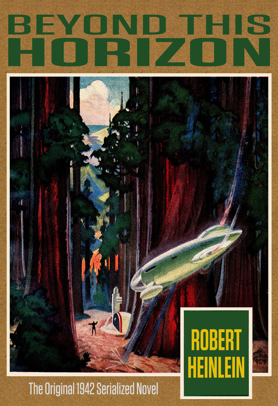 Beyond This Horizon The Original 1942 Serialized Novel Robert Heinlein