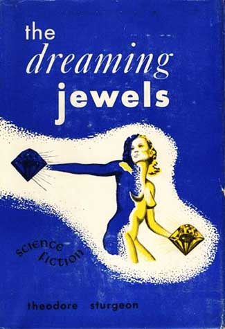 Dreaming Jewels Theodore Sturgeon