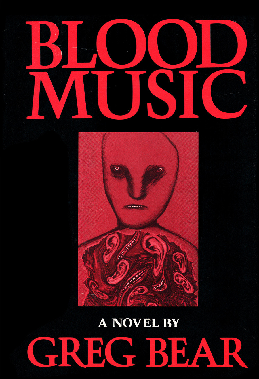 Blood Music 1st Edition Version Greg Bear