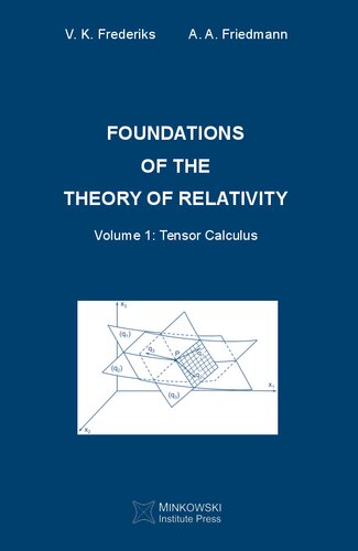 Foundations Of The Theory Of Relativity Volume 1 Tensor Calculus 1st V K Frederiks