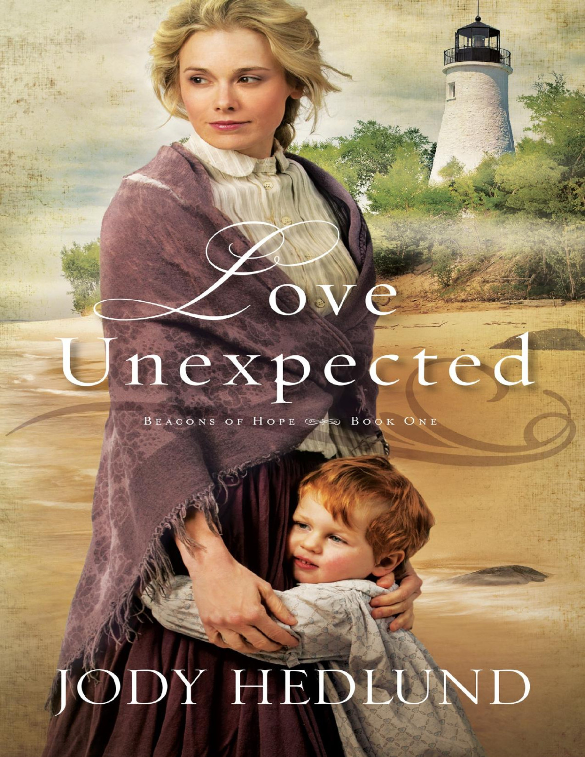 Love Unexpected Jody Hedlund