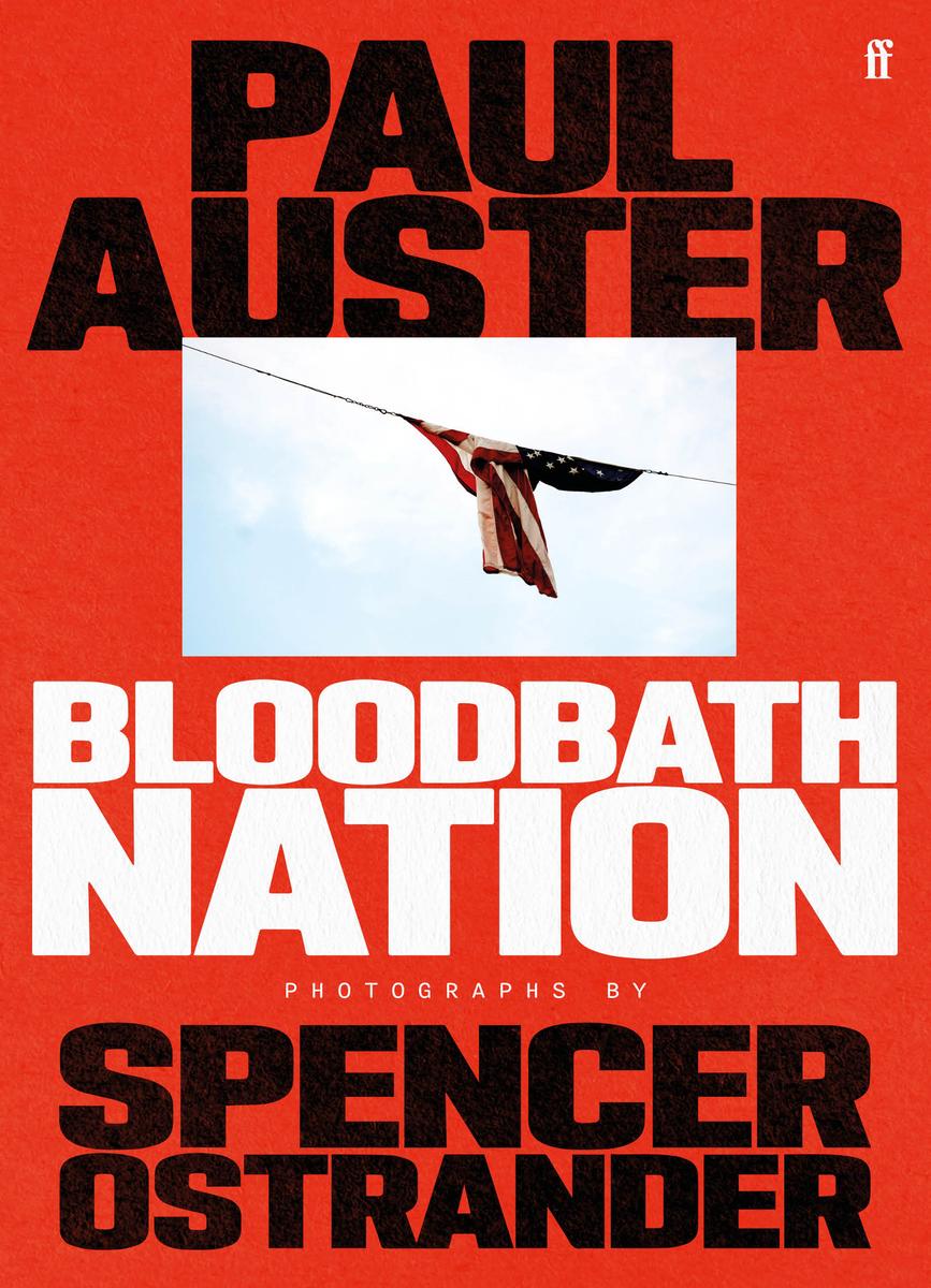 Bloodbath Nation Paul Auster