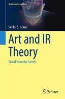Art And Ir Theory Visual Semiotic Games 1st Edition Serdar Gner