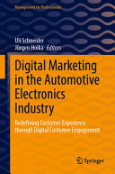 Digital Marketing In The Automotive Electronics Industry Redefining Customer Experience Through Digital Customer Engagement Uli Schneider