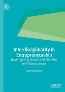 Interdisciplinarity In Entrepreneurship Investigating Issues And Debates With New Lenses Diego Matricano