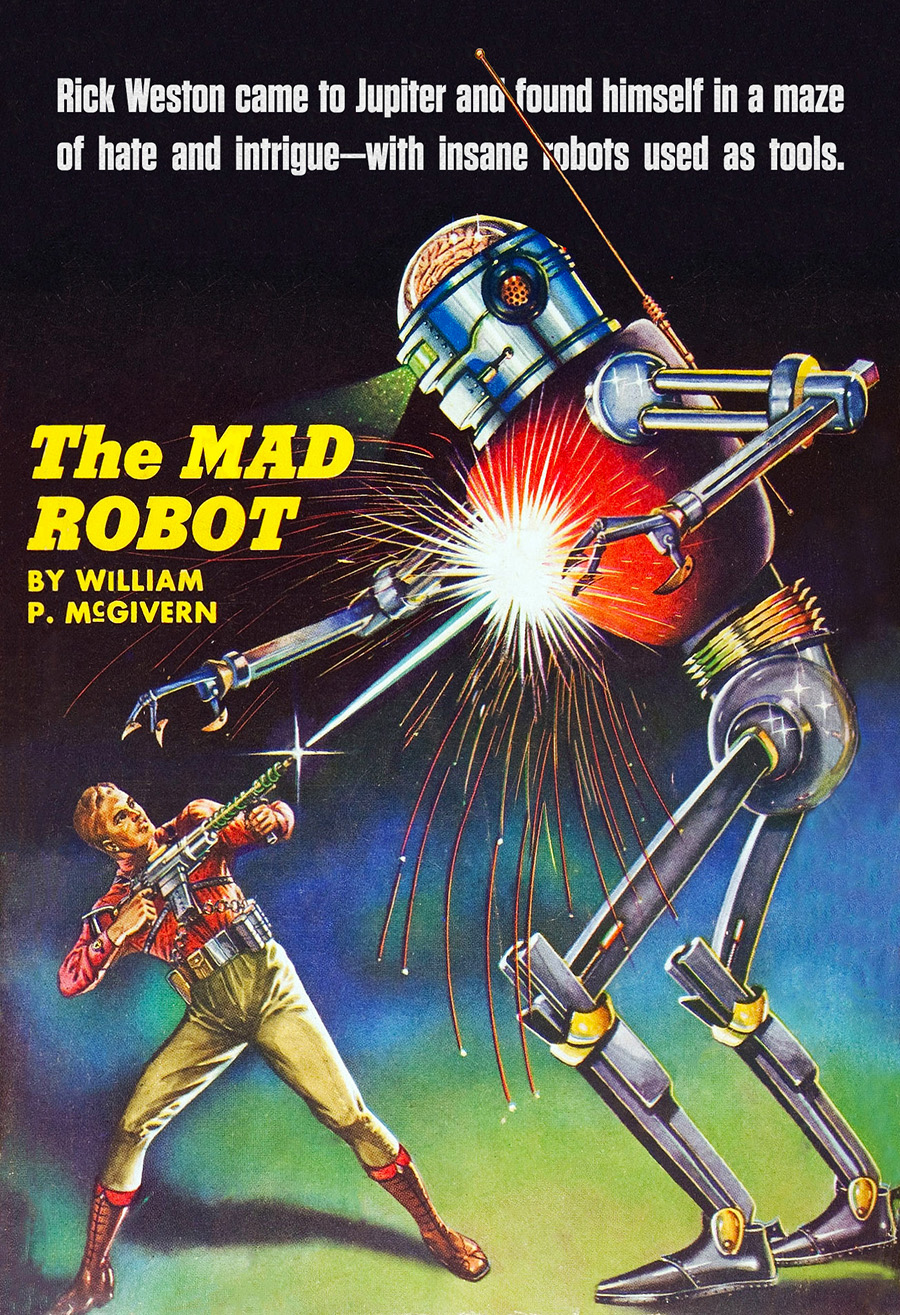 The Mad Robot William P Mcgivern