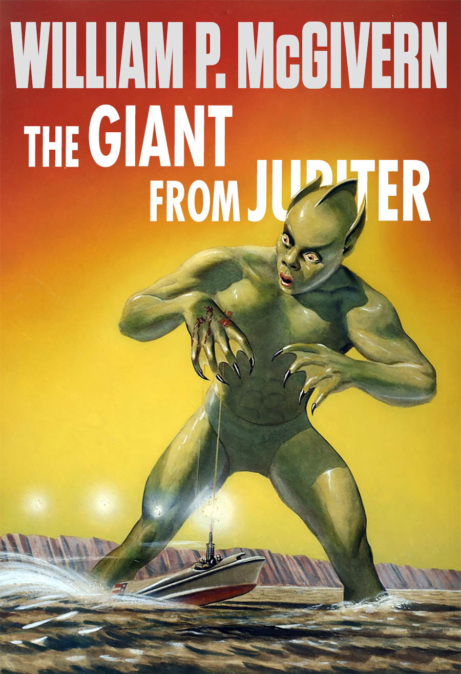 The Giant From Jupiter William P Mcgivern