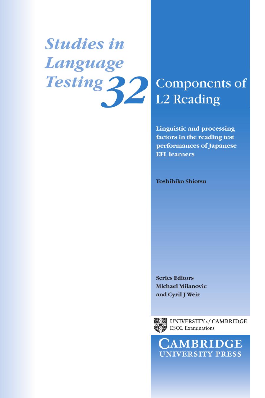 Components Of L2 Reading Linguistic And Processing Factors In The Reading Test Performances Of Japanese Efl Learners Toshihiko Shiotsu