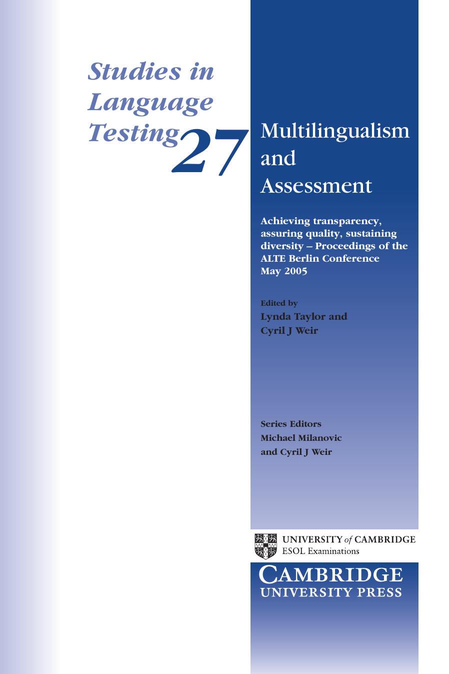 Multilingualism And Assessment Achieving Transparency Assuring Quality Sustaining Diversity Proceedings Of The Alte Berlin Conference May 2005 Lynda Taylor