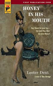 Honey In His Mouth Lester Dent
