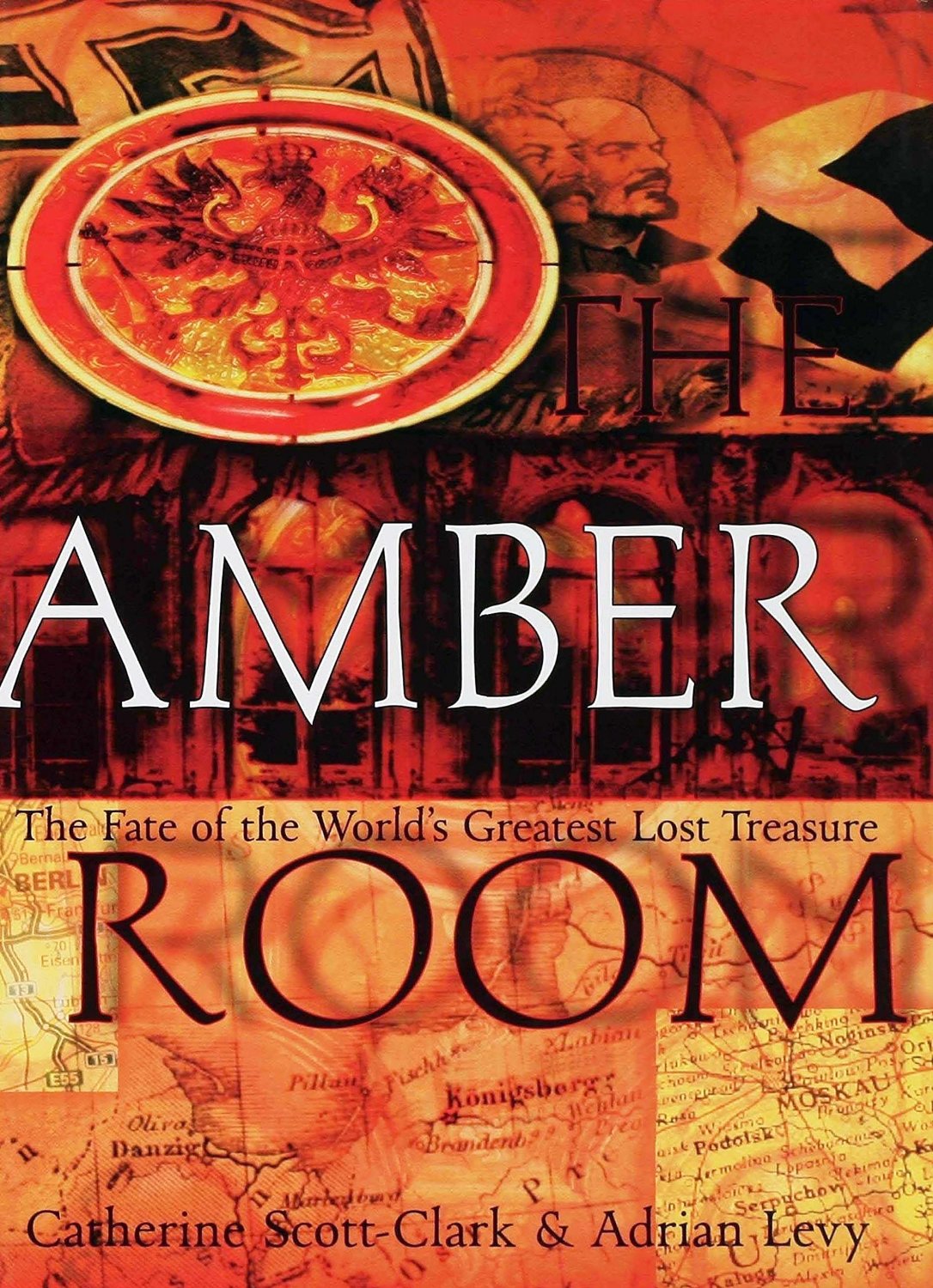 The Amber Room Adrian Levy
