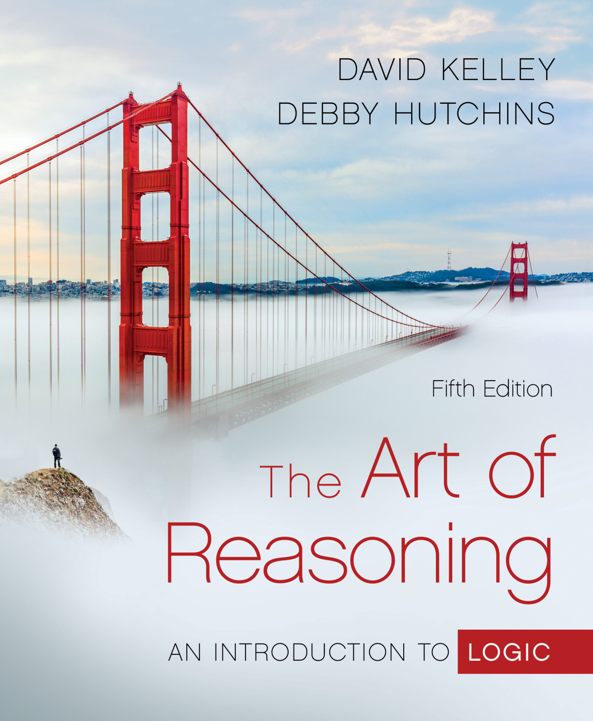 The Art Of Reasoning An Introduction To Logic 5th Edition David Kelley Debby Hutchins