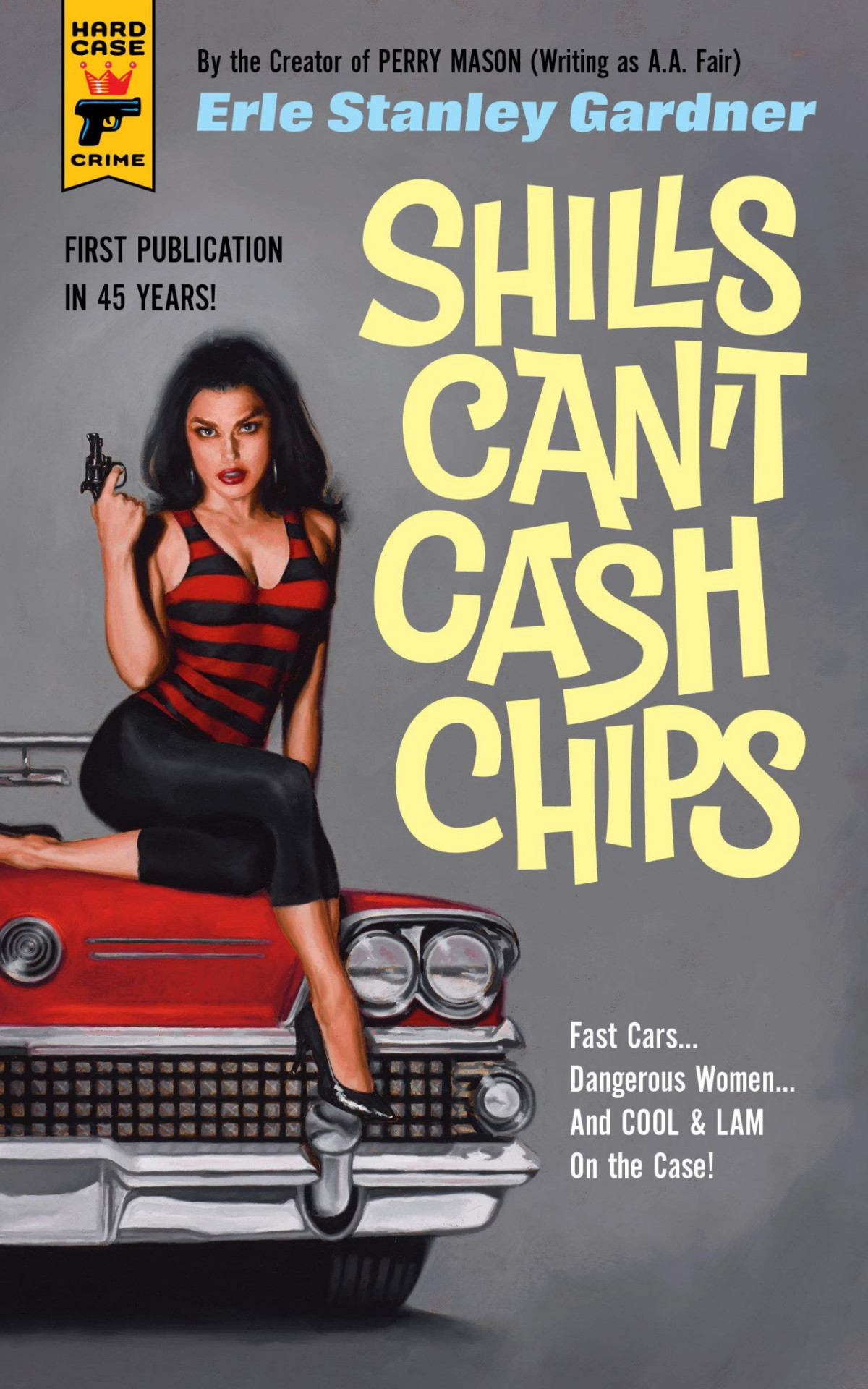 Shills Cant Cash Chips Erle Stanley Gardner