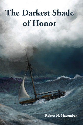 The Darkest Shade Of Honor Robert N Macomber