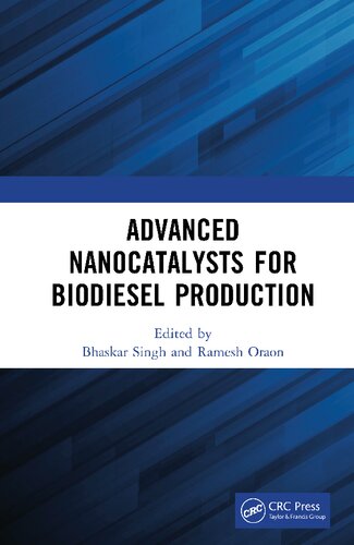 Advanced Nanocatalysts For Biodiesel Production Bhaskar Singh