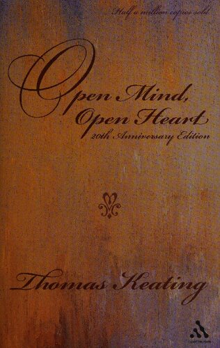 Open Mind Open Heart The Contemplative Dimension Of The Gospel 20th Anniversary Edition Thomas Keating