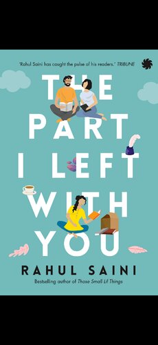 The Part I Left With You Rahul Saini