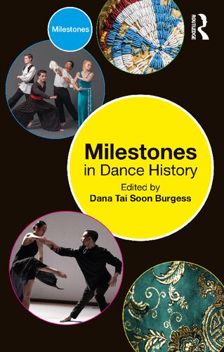 Milestones In Dance History Dana Tai Soon Burgess