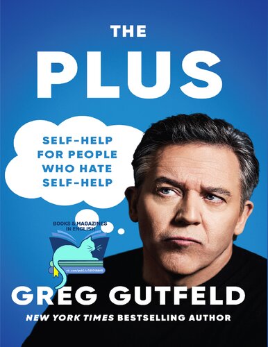 The Plus Selfhelp For People Who Hate Selfhelp Greg Gutfeld