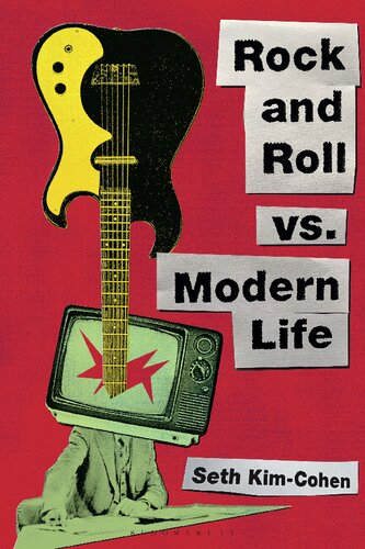Rock And Roll Vs Modern Life Seth Kimcohen
